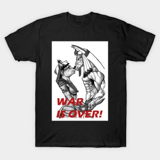 WAR IS OVER! T-Shirt